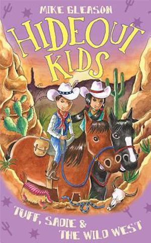 Tuff, Sadie & the Wild West : Book 1