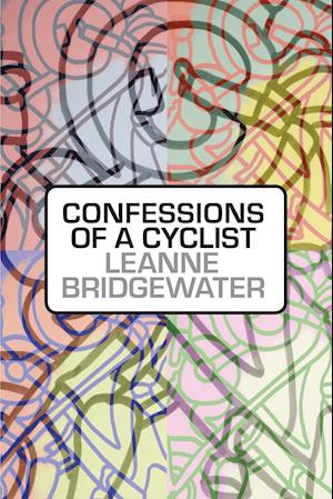 Confessions of a Cyclist