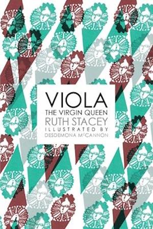 Viola the Virgin Queen