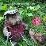 Celestine and the Hare: Bert's Garden