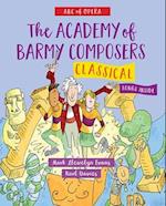 ABC of Opera: The Academy of Barmy Composers - Classical