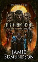 Og-Grim-Dog and The Dark Lord 