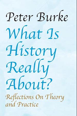 What is History Really About?