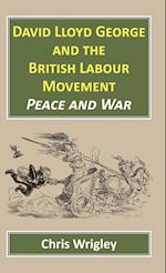 David Lloyd George British Labour Movement