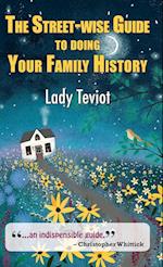 The Street-wise Guide To Doing Your Family History