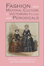 Fashion and Material Culture in Victorian Fiction and Periodicals