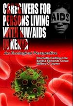 Caregivers for Persons Living with HIV/AIDS in Kenya