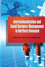 INTERNATIONALIZATION ANDSMALL BUSINESS MANAGEMENT INNORTHERN DENMARK