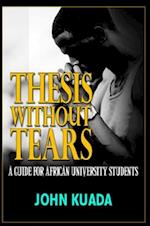 THESIS WITHOUT TEARS