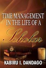 TIME MANAGEMENT IN THE LIFE OF A SCHOLAR