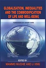 Globalization, Inequality and the Commodification of Life and  Well-Being