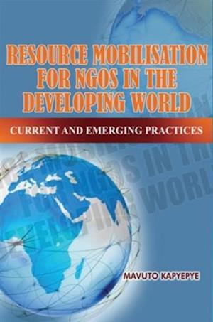 RESOURCE MOBILISATION FOR NGOS IN THE DEVELOPING WORLD