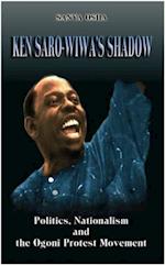 Ken Saro- Wiwa's Shadow