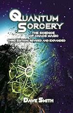 Quantum Sorcery: The Science of Chaos Magic 3rd Edition 