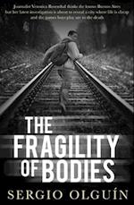 The Fragility of Bodies