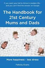 Handbook for 21st Century Mums and Dads