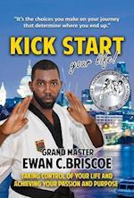 Kick Start your Life!