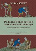 Peasant Perspectives on the Medieval Landscape