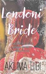 Londoni Bride: A Modern Day Slavery in Britain in the name of 'Honour & Izzat' 