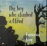 Boy Who Climbed A Cloud