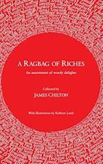 A Ragbag of Riches: An assortment of wordy delights 