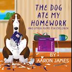 The Dog Ate My Homework : and other poems for children