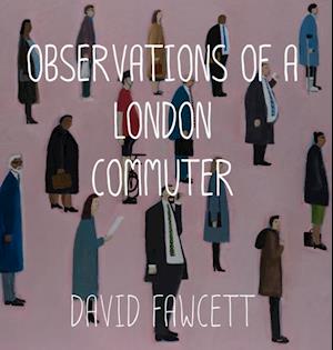 Observations of a London Commuter