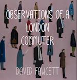 Observations of a London Commuter