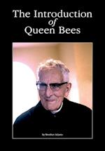 The Introduction of Queen Bees