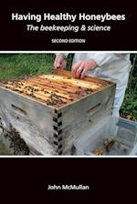 Having Healthy Honeybees The beekeeping & science 