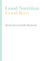 Good Nutrition - Good Bees 