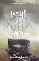 Ways of the Doomed
