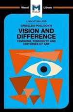 An Analysis of Griselda Pollock's Vision and Difference
