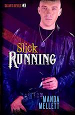 Slick Running (Satan's Devils #3)