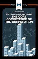 An Analysis of C.K. Prahalad and Gary Hamel's The Core Competence of the Corporation