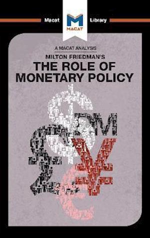 An Analysis of Milton Friedman's The Role of Monetary Policy