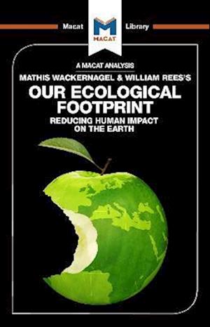 An Analysis of Mathis Wackernagel and William Rees’s Our Ecological Footprint