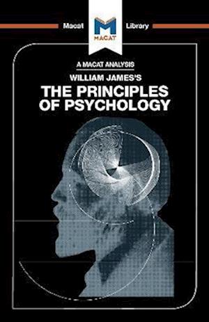 An Analysis of William James's The Principles of Psychology