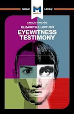 An Analysis of Elizabeth F. Loftus's Eyewitness Testimony