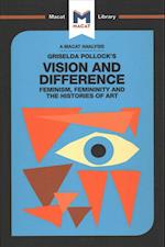 An Analysis of Griselda Pollock's Vision and Difference