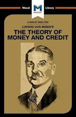 An Analysis of Ludwig von Mises's The Theory of Money and Credit