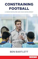 Constraining Football: A vision for player development 