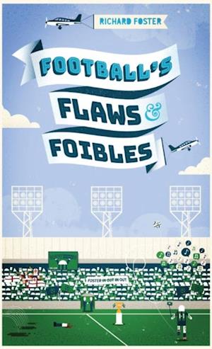 Football's Flaws & Foibles
