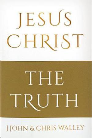 Jesus Christ - The Truth