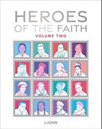 Heroes of the Faith: Volume Two