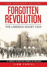 Forgotten Revolution [The Centenary Edition]  The Limerick Soviet 1919