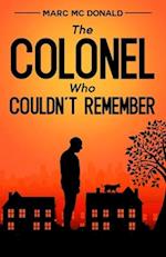 The Colonel Who Couldn't Remember 