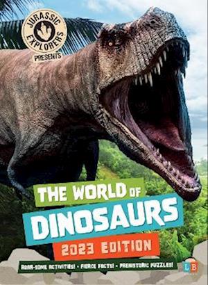 The World of Dinosaurs by JurassicExplorers 2023 Edition