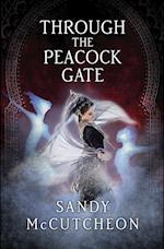 Through The Peacock Gate