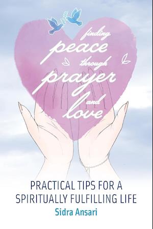 Finding Peace Through Prayer and Love